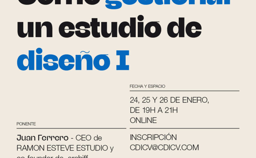 ACADEMIA CDICV · CÓMO GESTIONAR UN ESTUDIO DE DISEÑO I