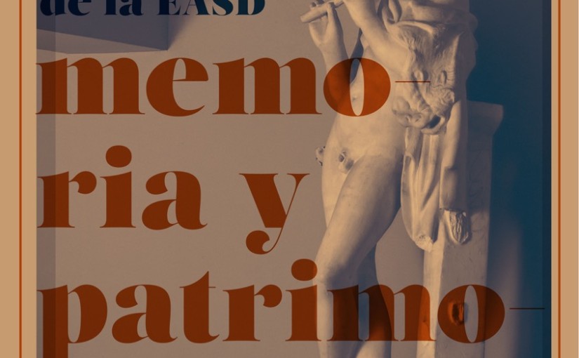 LA EASD VALENCIA PRESENTA EL PRIMER CICLO DE PRIMAVERA, “MEMORIA Y PATRIMONIO”, LOS DÍAS 4 Y 5 DE MAYO