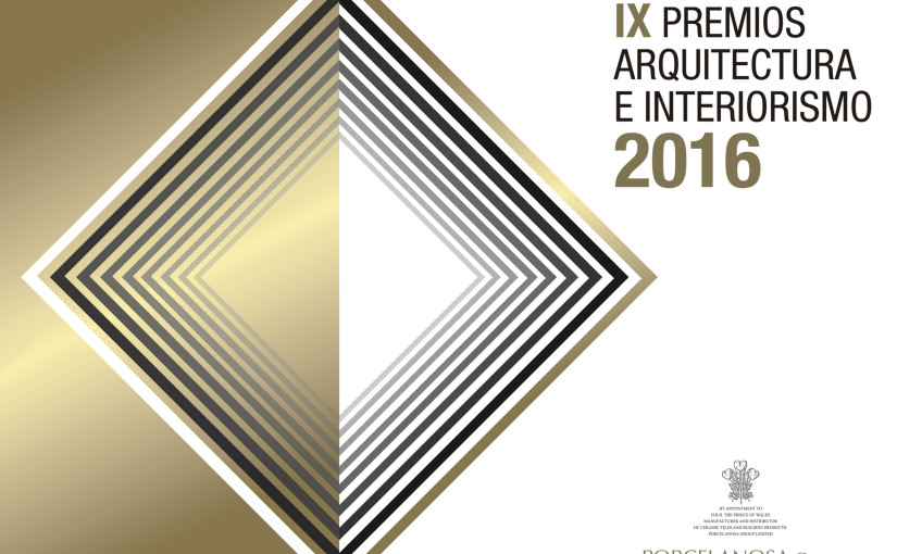 IX PREMIOS PORCELANOSA DE ARQUITECTURA E INTERIORISMO