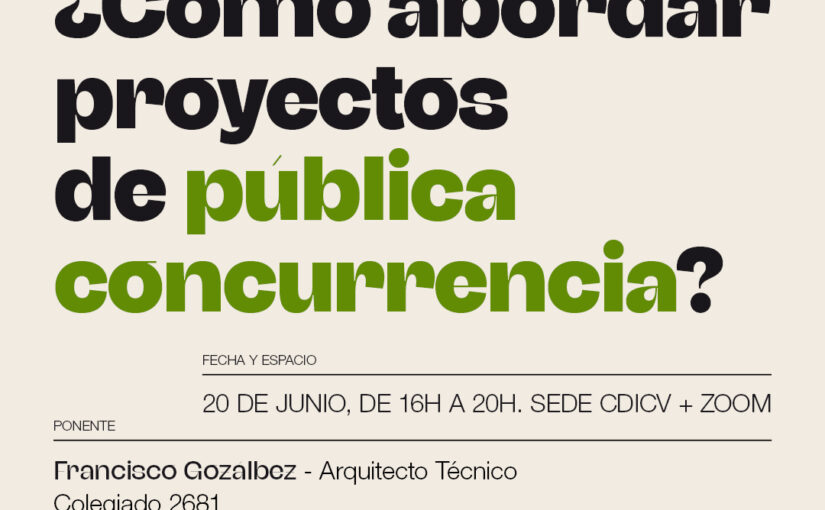 ACADEMIA CDICV · PÍLDORA ‘¿CÓMO ABORDAR PROYECTOS DE PÚBLICA CONCURRENCIA?’