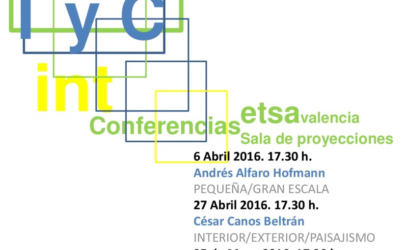 CONFERENCIAS SOBRE INTERIORISMO EN LA UNIVERSIDAD POLITÉCNICA DE VALENCIA