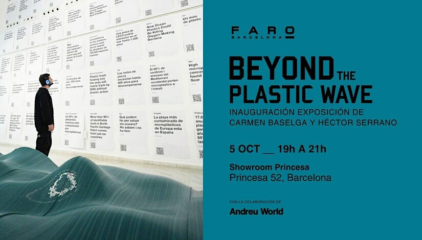 EXPO ‘BEYOND THE PLASTIC WAVE’ EN BARCELONA